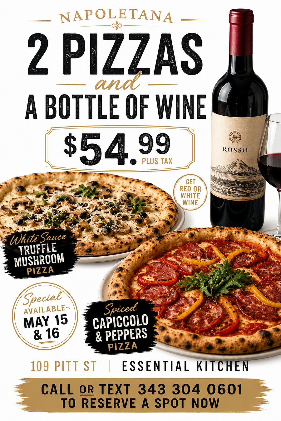 Two Pizzas with a Bottle of Wine Special - May 15th and 16th